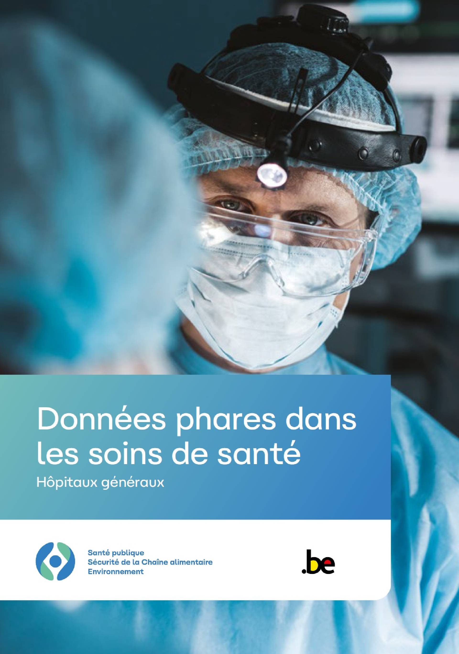 Le SPF Santé publique publie un nouveau rapport sur les données phares des hôpitaux généraux